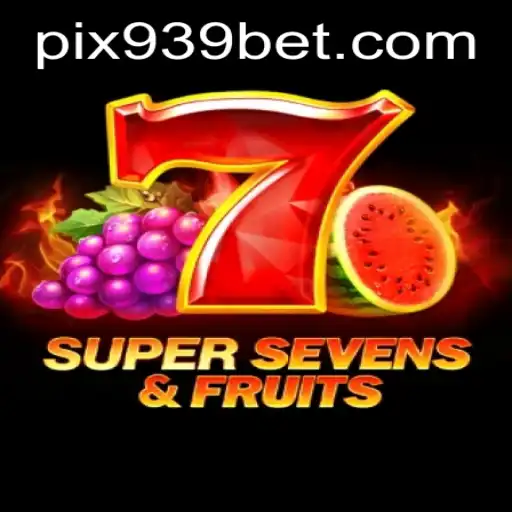 Explorando o Mundo de 7SuperSevensFruits no 939bet.com