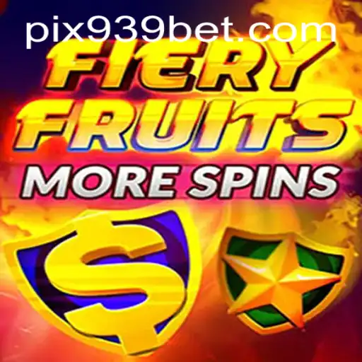 Descubra o Mundo de FieryFruitsMoreSpins no 939bet.com