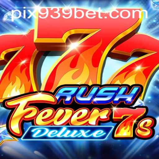 Descubra o Excitante Mundo de RushFever7sDeluxe no 939bet.com